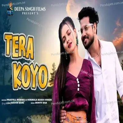 Tera Koyo - Prafull Murmu album cover 