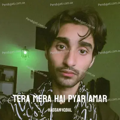 Tera Mera Hai Pyar Amar - Hassan Iqbal album cover 