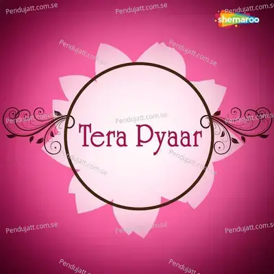 Tera Pyaar - Mohd Sajid cover album