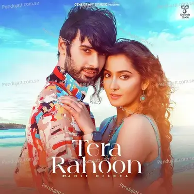 Tera Rahoon - Amit Mishra album cover 