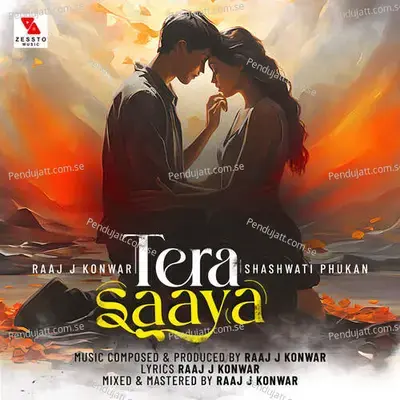 Tera Saaya - Raaj J Konwar album cover 