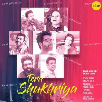 Tera Shukhriya - Sachin-Jigar