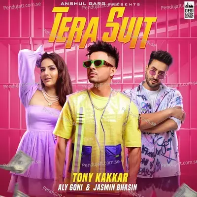 Tera Suit - Tony Kakkar album cover 