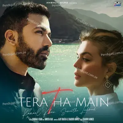 Tera Tha Main - Kamaal Khan album cover 