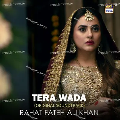 Tera Wada - Rahat Fateh Ali Khan album cover 