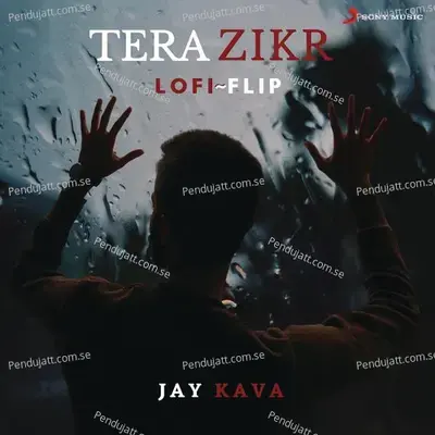 Tera Zikr - Jay Kava album cover 