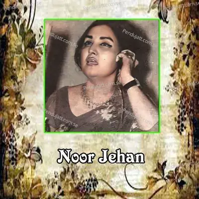 Tere Baajre Di - Noor Jehan album cover 