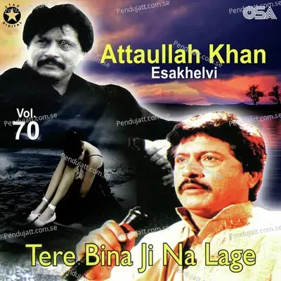 Dhola Vesa Vesa Ke - Attaullah Khan Esakhelvi album cover 