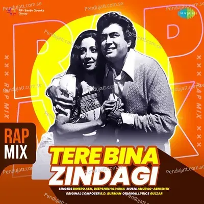 Tere Bina Zindagi - Rap Mix - Dinero Ash album cover 