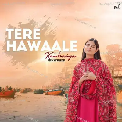 Tere Hawaale Kanhaiya - Devi Chitralekha album cover 