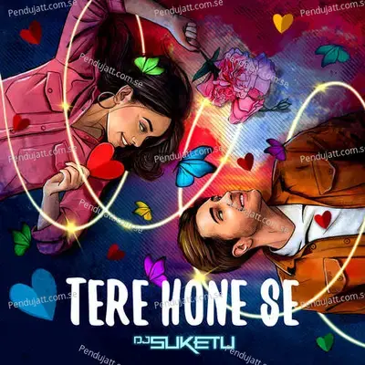 Tere Hone Se - DJ Suketu album cover 