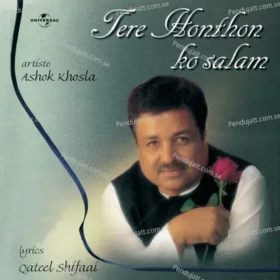 Tere Hothon Ko Salam - Ashok Khosla album cover 