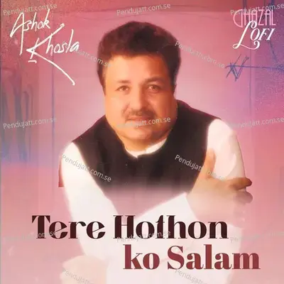 Tere Hothon Ko Salam - Ashok Khosla album cover 