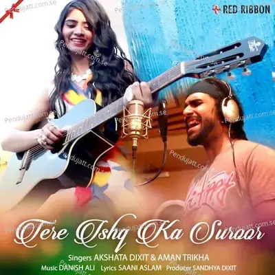 Tere Ishq Ka Suroor mp3 song