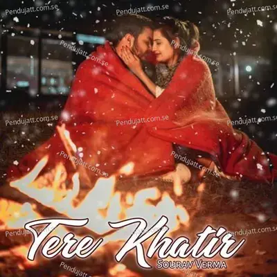 Tere Khatir - Sourav Verma album cover 