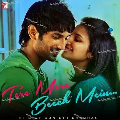 Tere Mere Beech Mein - Hits Of Sunidhi Chauhan - Various Artists