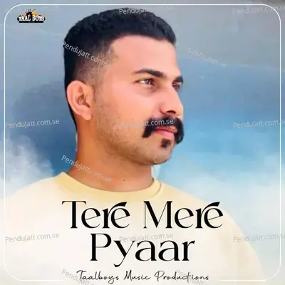 Tere Mere Pyaar - Sadil Ahmed album cover 