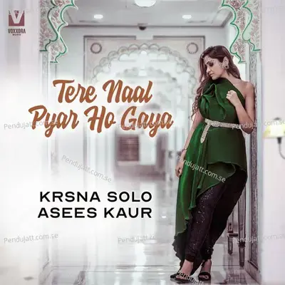 Tere Naal Pyar Ho Gaya - Asees Kaur
