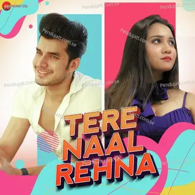 Tere Naal Rehna - Jeet Gannguli album cover 