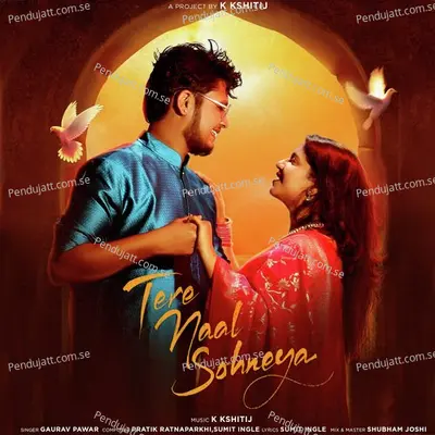 Tere Naal Sohneya - Gaurav Pawar album cover 