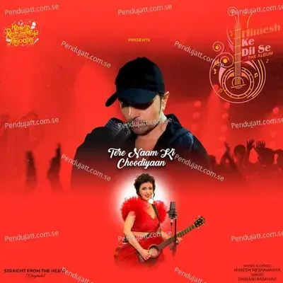 Tere Naam Ki Choodiyaan - Shibani Kashyap album cover 