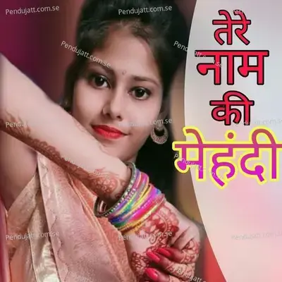 Tere Naam Ki Mehndi - Saurav Saini album cover 