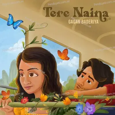 Tere Naina - Gagan Baderiya album cover 