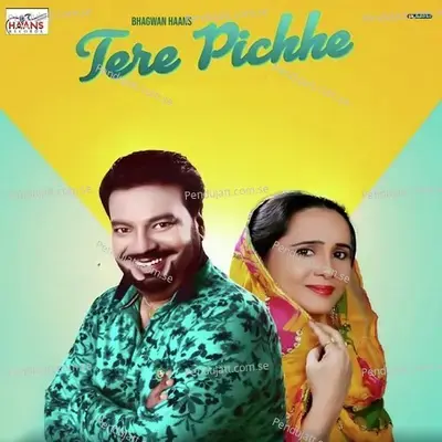 Tere Piche - Bhagwan Haans album cover 