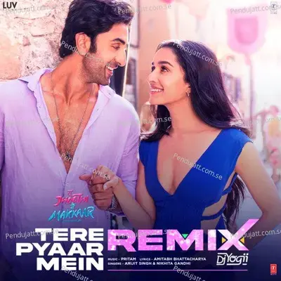 Tere Pyaar Mein Remix - Arijit Singh album cover 