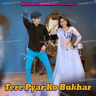 Tere Pyar Ko Bukhar - Lokesh Kumar album cover 