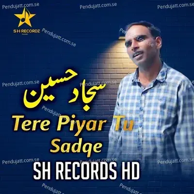 Tere Pyar Tu Sadkay - Sajjad Hussain album cover 