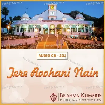 Tere Roohani Nain O Baba - Brahmakumar Mukesh album cover 