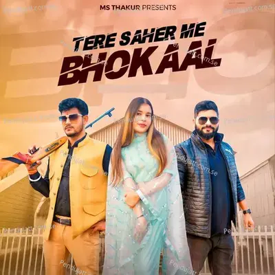 Tere Saher Me Bhokaal - Ms Thakur album cover 