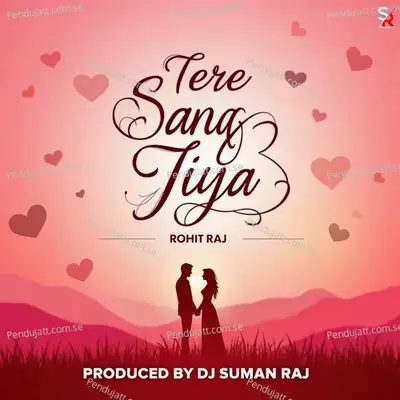 Tere Sang Jiya - Rohit Raj album cover 