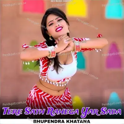 Tere Sath Rahega Yar Sada - Bhupendra Khatana album cover 