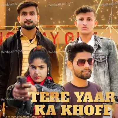 Tere Yaar Ka Khoff - Ravi Yadav album cover 