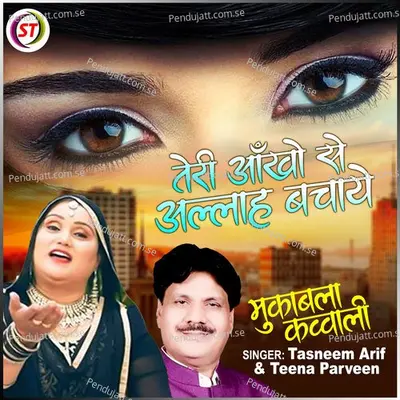 Teri Aankho Se Allah Bachaye - Tasneem Arif album cover 