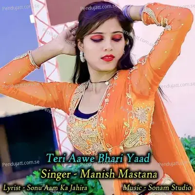 Teri Aawe Bhari Yaad - Sonam Studio