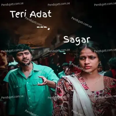 Teri Adat - Sagar album cover 