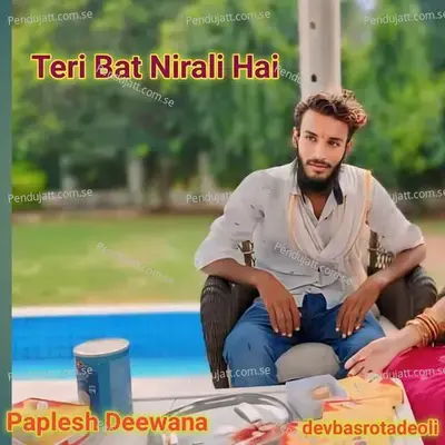 Teri Bat Nirali Hai - Paplesh deewana album cover 