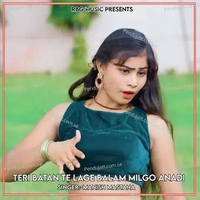 Teri Batan Te Lage Balam Milgo Anadi - Mahakal Studio