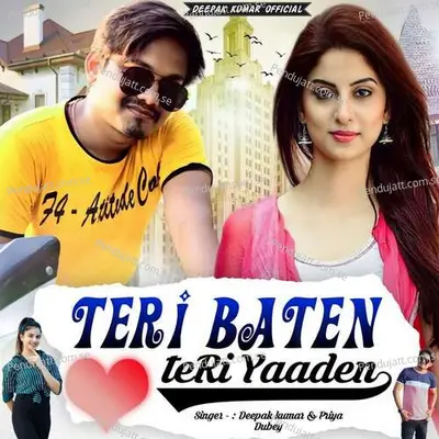 Teri Baten Teri Yaaden - Deepak Kumar album cover 