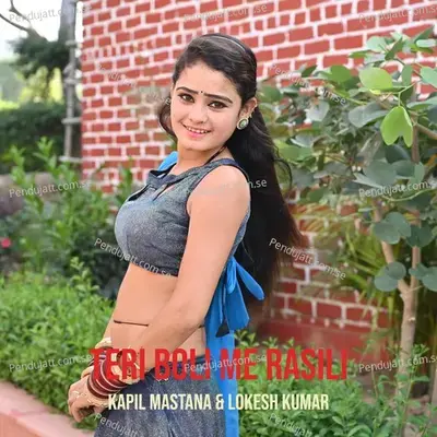 Teri Boli Me Rasili - Kapil Mastana album cover 