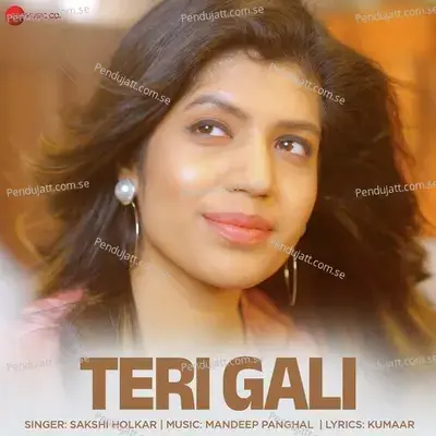 Teri Gali - Sakshi Holkar album cover 