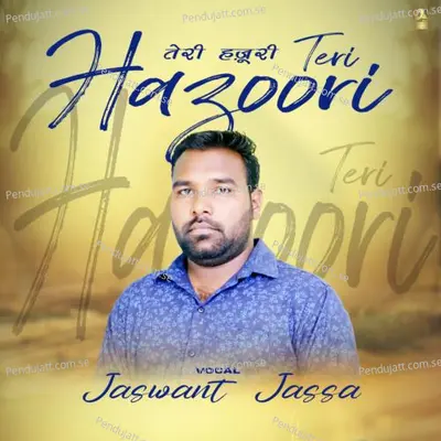 Teri Hazoori - Jaswant Jassa album cover 