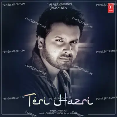 Teri Hazri - Javed Ali album cover 