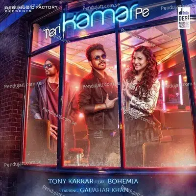 Teri Kamar Pe - Tony Kakkar