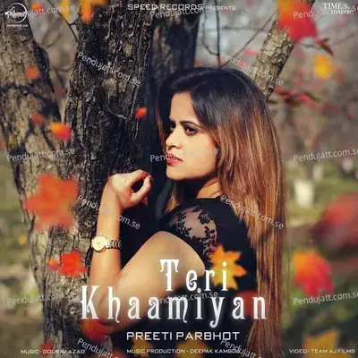 Teri Khaamiyan - Cover Song - Preeti Parbhot album cover 