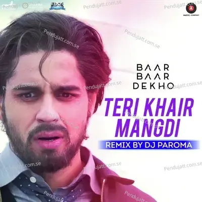 Teri Khair Mangdi Remix - Bilal Saeed