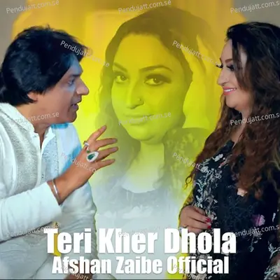 Teri Kher Dhola - Afshan Zaibe album cover 